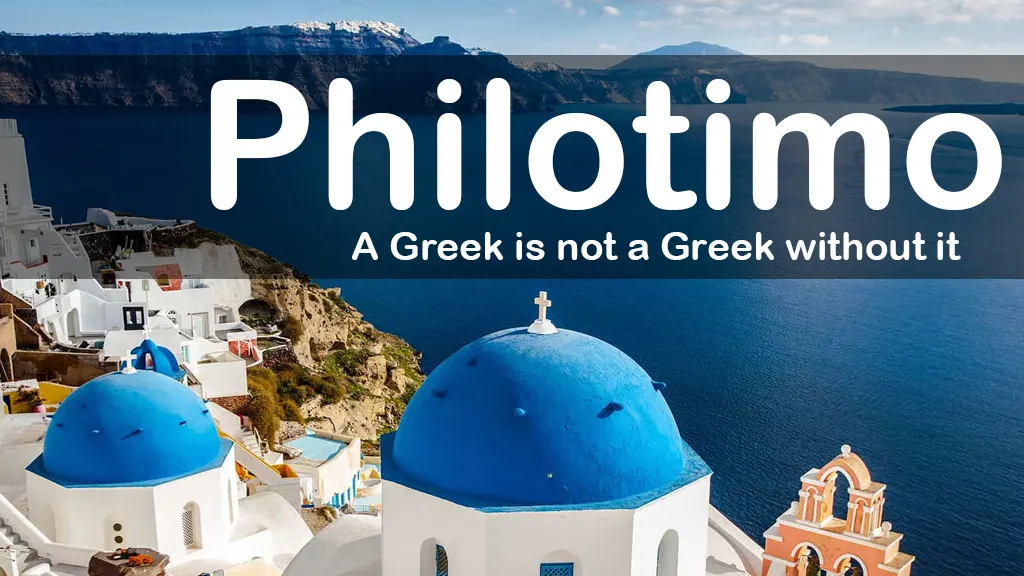 Philotimo The Greek Word That Can t Be Translated Rodos Rhodes 